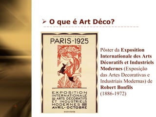 O que é Art Déco? Pôster da  Exposition  Internationale des Arts Décoratifs et Industriels Modernes  (Exposição das Artes Decorativas e Industriais Modernas) de  Robert Bonfils  (1886-1972) 