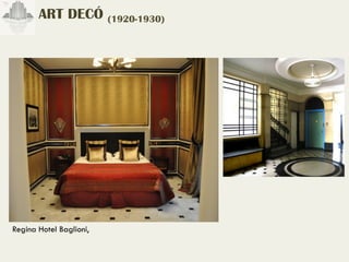 ART DECÓ (1920-1930)




Regina Hotel Baglioni,
 
