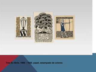 Tres Ex libris. 1906 – 1920. papel, estampado de colores
 