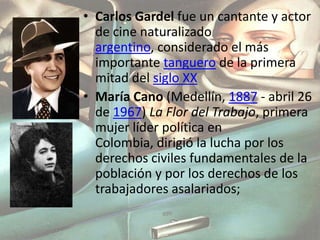 Carlos Gardel fue un cantante y actor de cine naturalizado argentino, considerado el más importante tanguero de la primera mitad del siglo XX