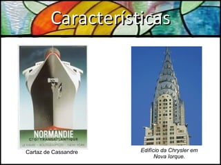 Características Edifício da Chrysler em Nova Iorque. Cartaz de Cassandre 