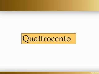 Quattrocento
 