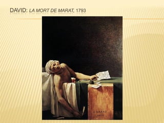 DAVID: LA MORT DE MARAT, 1793
 