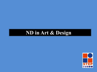 ND in Art & Design  