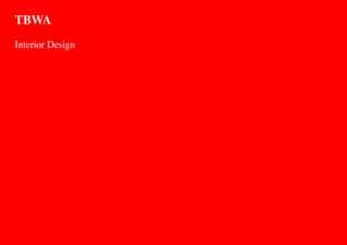 TBWA
Interior Design
 