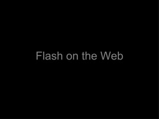 Flash on the Web 