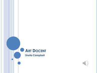 Art Docent Sheila Campbell 
