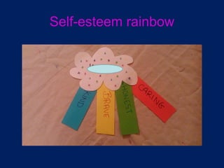 Self-esteem rainbow 
 