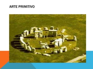 ARTE PRIMITIVO

 