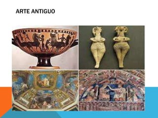 ARTE ANTIGUO

 