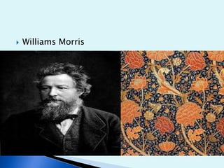 

Williams Morris

 