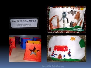 Lucero del Alba - Feria de Arte - 2015
 