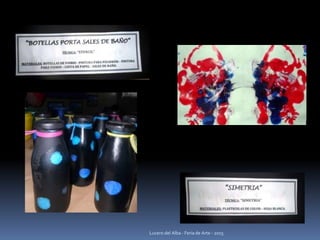 Lucero del Alba - Feria de Arte - 2015
 