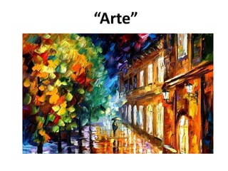 “Arte”
 