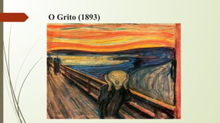 O Grito (1893)
 