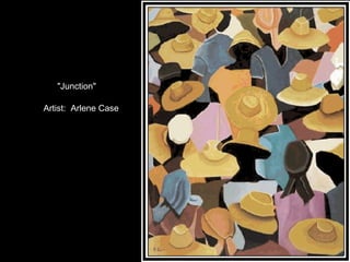 "Junction" Artist:  Arlene Case 