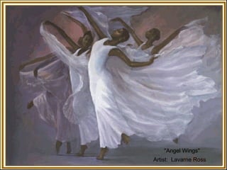"Angel Wings" Artist:  Lavarne Ross 
