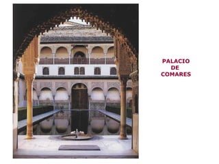 PALACIO DE  COMARES 