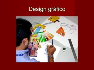 Design gráficoDesign gráfico
 