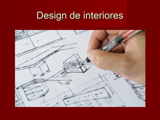 Design de interioresDesign de interiores
 
