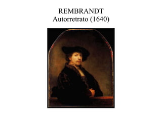 REMBRANDT Autorretrato (1640) 