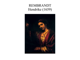 REMBRANDT Hendrike (1659) 
