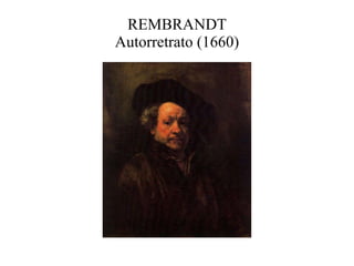 REMBRANDT Autorretrato (1660) 