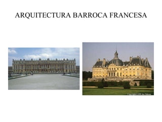 ARQUITECTURA BARROCA FRANCESA 