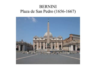 BERNINI Plaza de San Pedro (1656-1667) 