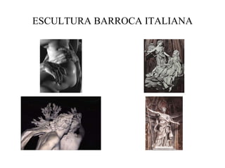 ESCULTURA BARROCA ITALIANA 