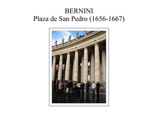 BERNINI Plaza de San Pedro (1656-1667) 