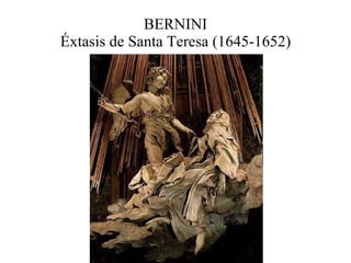 BERNINI Éxtasis de Santa Teresa (1645-1652) 