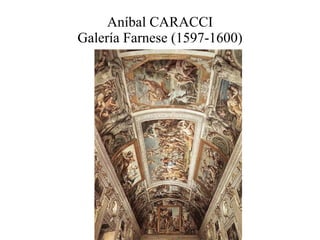 Aníbal CARACCI Galería Farnese (1597-1600) 