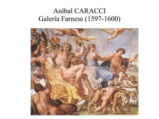Aníbal CARACCI Galería Farnese (1597-1600) 