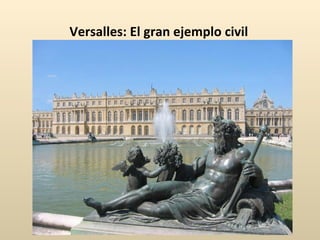 Versalles: El gran ejemplo civil 
