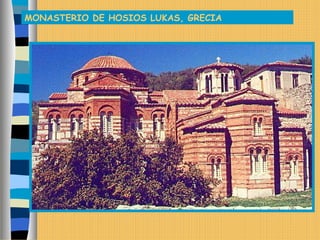 MONASTERIO DE HOSIOS LUKAS, GRECIA
 