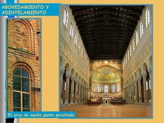 ABOVEDAMIENTO Y
ADINTELAMIENTO
El arco de medio punto peraltado
 