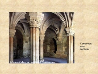 Carracedo, sala capitular 