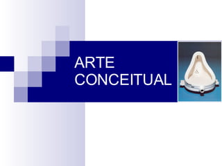 ARTE CONCEITUAL 