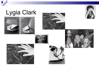 Lygia Clark 