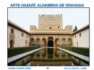 ARTE NAZARÍ: ALHAMBRA DE GRANADA Patio de los Arrayanes 
