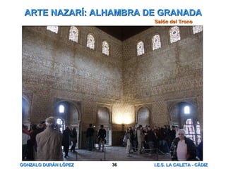 ARTE NAZARÍ: ALHAMBRA DE GRANADA Salón del Trono 