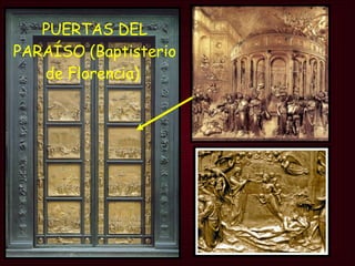 PUERTAS DEL PARAÍSO (Baptisterio de Florencia)   