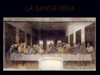 LA SANTA CENA 