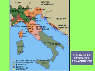 ITALIA EN LA ÉPOCA DEL RENACIMIENTO 