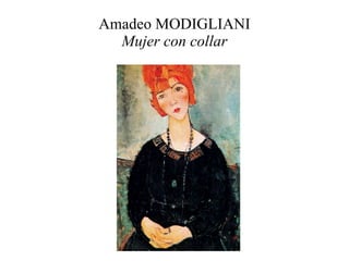 Amadeo MODIGLIANI Mujer con collar 