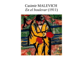 Casimir MALEVICH  En el boulevar  (1911) 