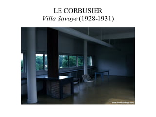 LE CORBUSIER Villa Savoye  (1928-1931) 