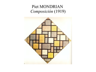 Piet MONDRIAN  Composición  (1919) 