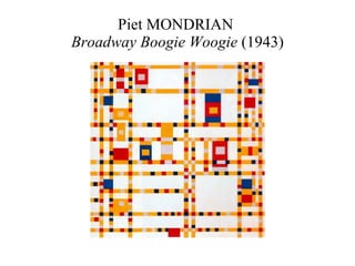 Piet MONDRIAN  Broadway Boogie Woogie  (1943) 